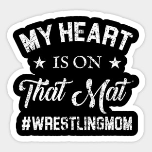 My Heart Is On That Mat Wresting Mom Sticker